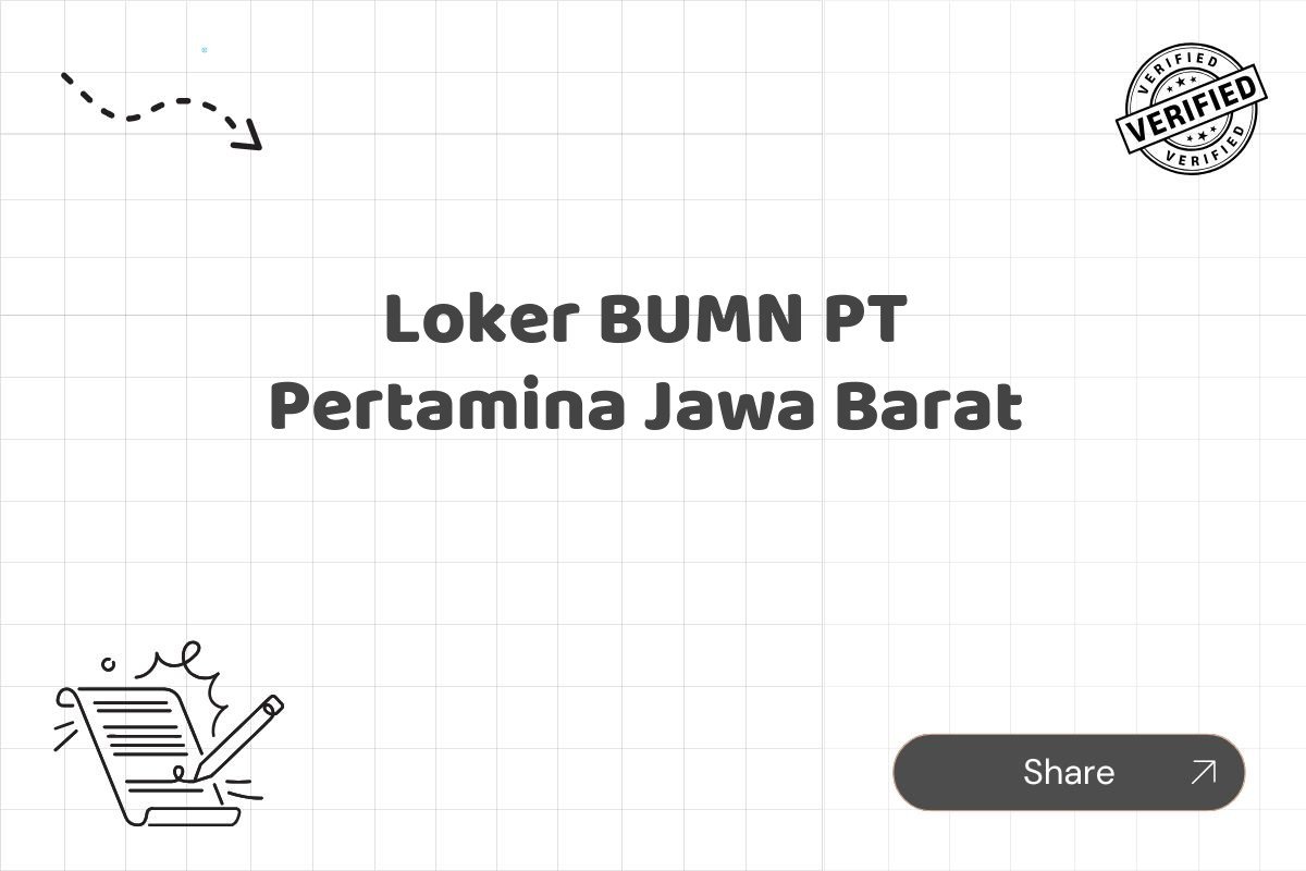 Loker BUMN PT Pertamina Jawa Barat