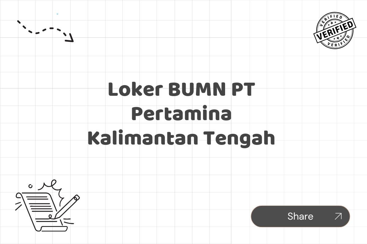Loker BUMN PT Pertamina Kalimantan Tengah
