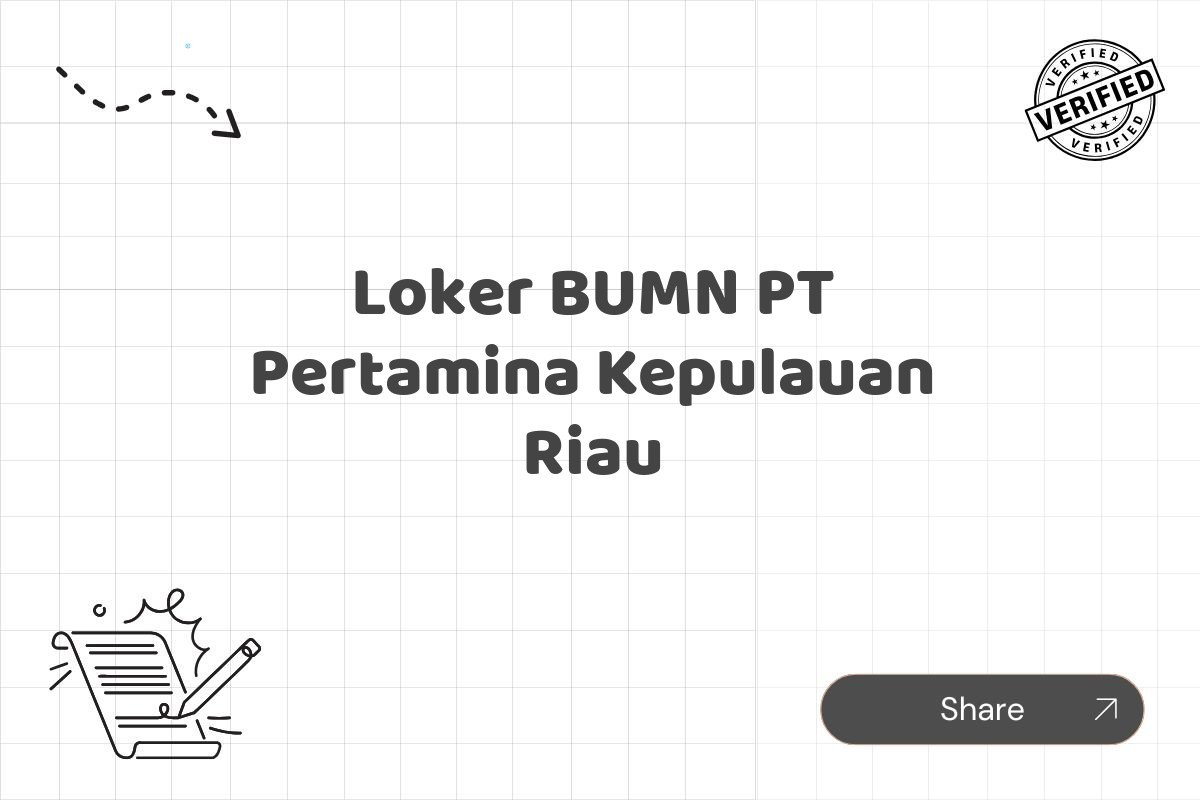 Loker BUMN PT Pertamina Kepulauan Riau