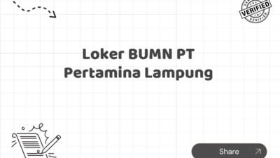 Loker BUMN PT Pertamina Lampung