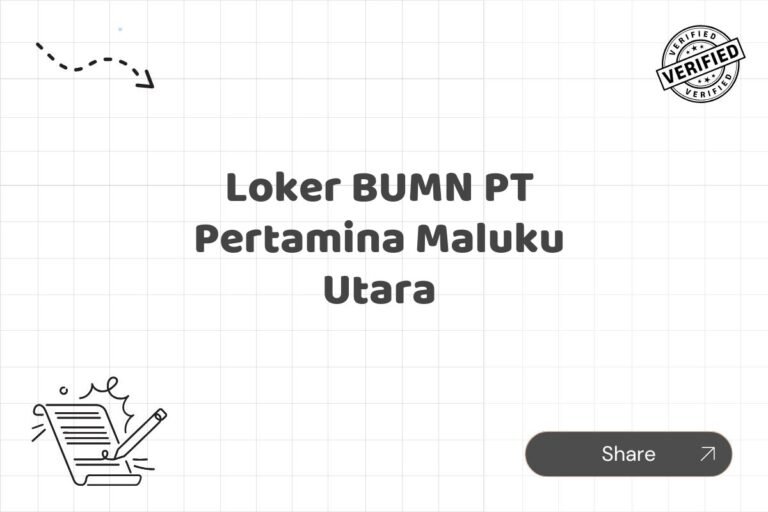 Loker BUMN PT Pertamina Maluku Utara