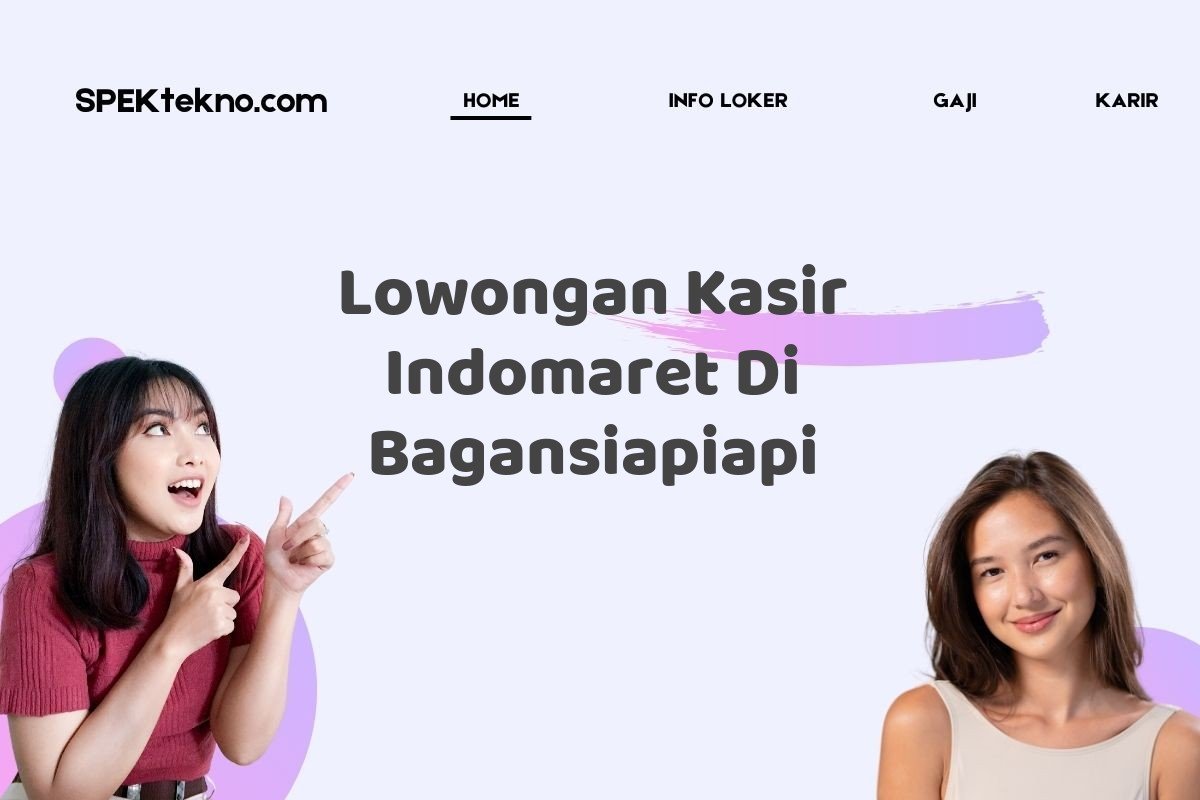 Lowongan Kasir Indomaret Di Bagansiapiapi