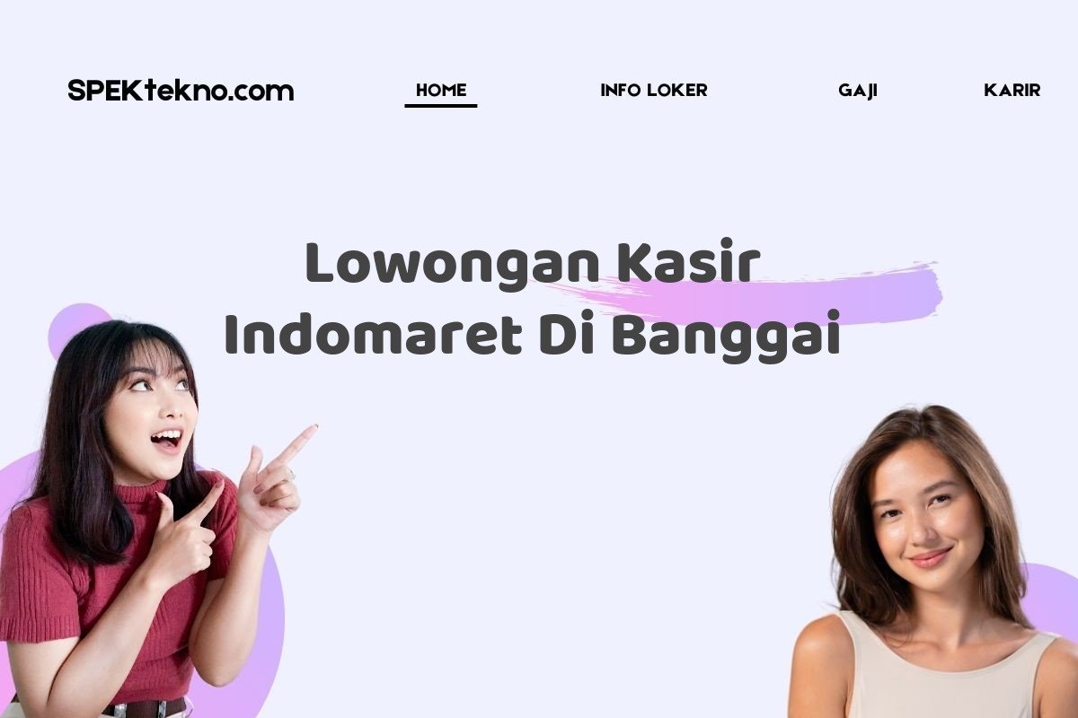 Lowongan Kasir Indomaret Di Banggai