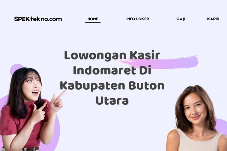 Lowongan Kasir Indomaret Di Kabupaten Buton Utara
