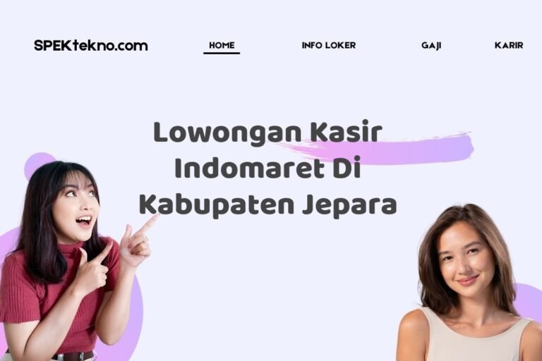 Lowongan Kasir Indomaret Di Kabupaten Jepara
