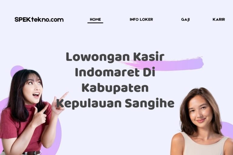 Lowongan Kasir Indomaret Di Kabupaten Kepulauan Sangihe