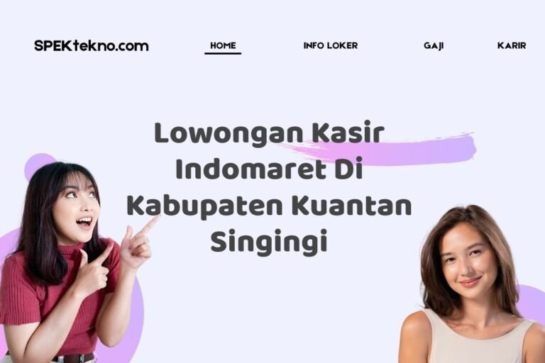 Lowongan Kasir Indomaret Di Kabupaten Kuantan Singingi
