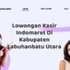 Lowongan Kasir Indomaret Di Kabupaten Labuhanbatu Utara