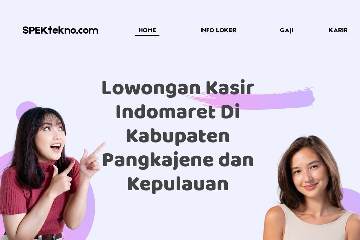 Lowongan Kasir Indomaret Di Kabupaten Pangkajene dan Kepulauan