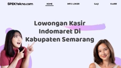 Lowongan Kasir Indomaret Di Kabupaten Semarang
