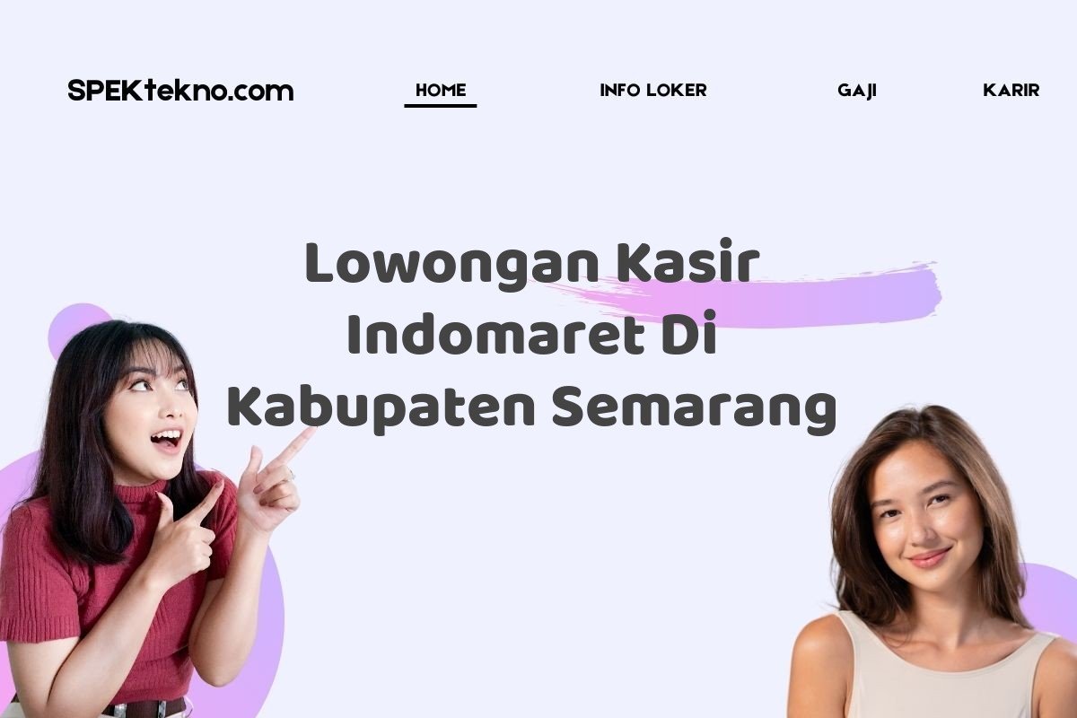 Lowongan Kasir Indomaret Di Kabupaten Semarang