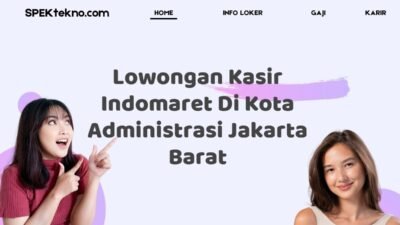 Lowongan Kasir Indomaret Di Kota Administrasi Jakarta Barat
