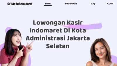 Lowongan Kasir Indomaret Di Kota Administrasi Jakarta Selatan