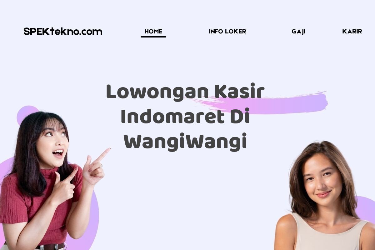 Lowongan Kasir Indomaret Di WangiWangi