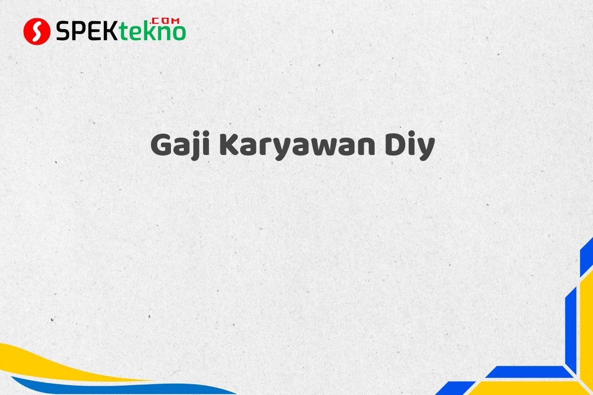 Gaji Karyawan Diy