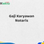 Gaji Karyawan Notaris