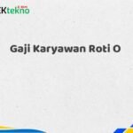 Gaji Karyawan Roti O