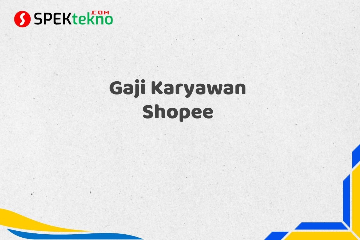 Gaji Karyawan Shopee
