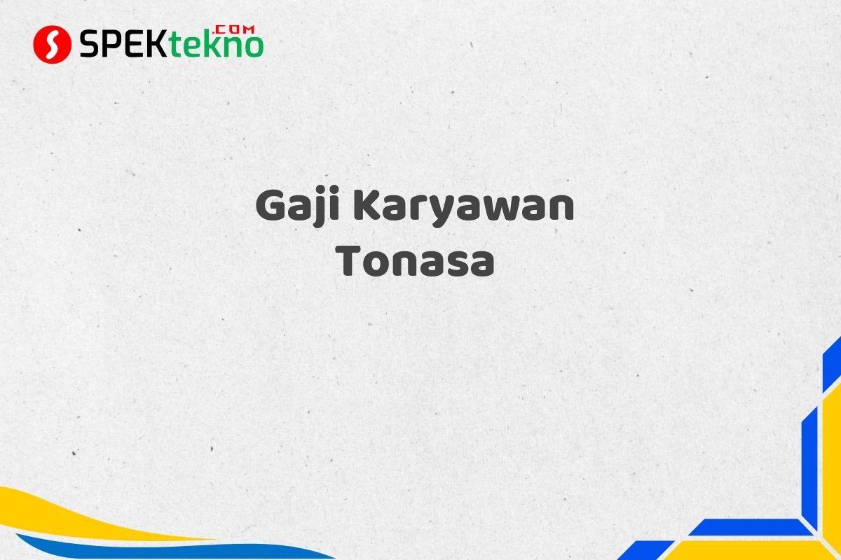 Gaji Karyawan Tonasa