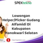 Lowongan Helper/Picker Gudang Alfamidi Di Kabupaten Manokwari Selatan