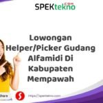 Lowongan Helper/Picker Gudang Alfamidi Di Kabupaten Mempawah