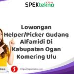Lowongan Helper/Picker Gudang Alfamidi Di Kabupaten Ogan Komering Ulu