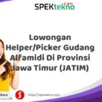 Lowongan Helper/Picker Gudang Alfamidi Di Provinsi Jawa Timur (JATIM)