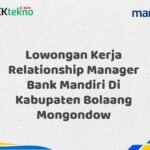 Lowongan Kerja Relationship Manager Bank Mandiri Di Kabupaten Bolaang Mongondow