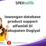 lowongan database product support alfamidi Di Kabupaten Dogiyai