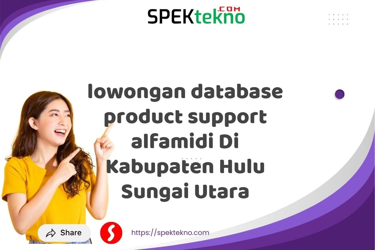 lowongan database product support alfamidi Di Kabupaten Hulu Sungai Utara