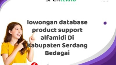 lowongan database product support alfamidi Di Kabupaten Serdang Bedagai
