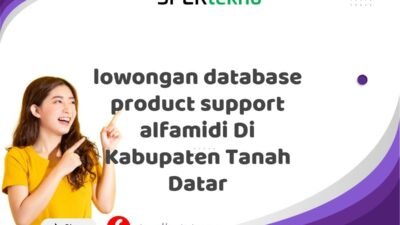 lowongan database product support alfamidi Di Kabupaten Tanah Datar