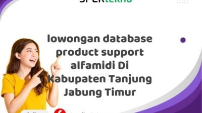 lowongan database product support alfamidi Di Kabupaten Tanjung Jabung Timur