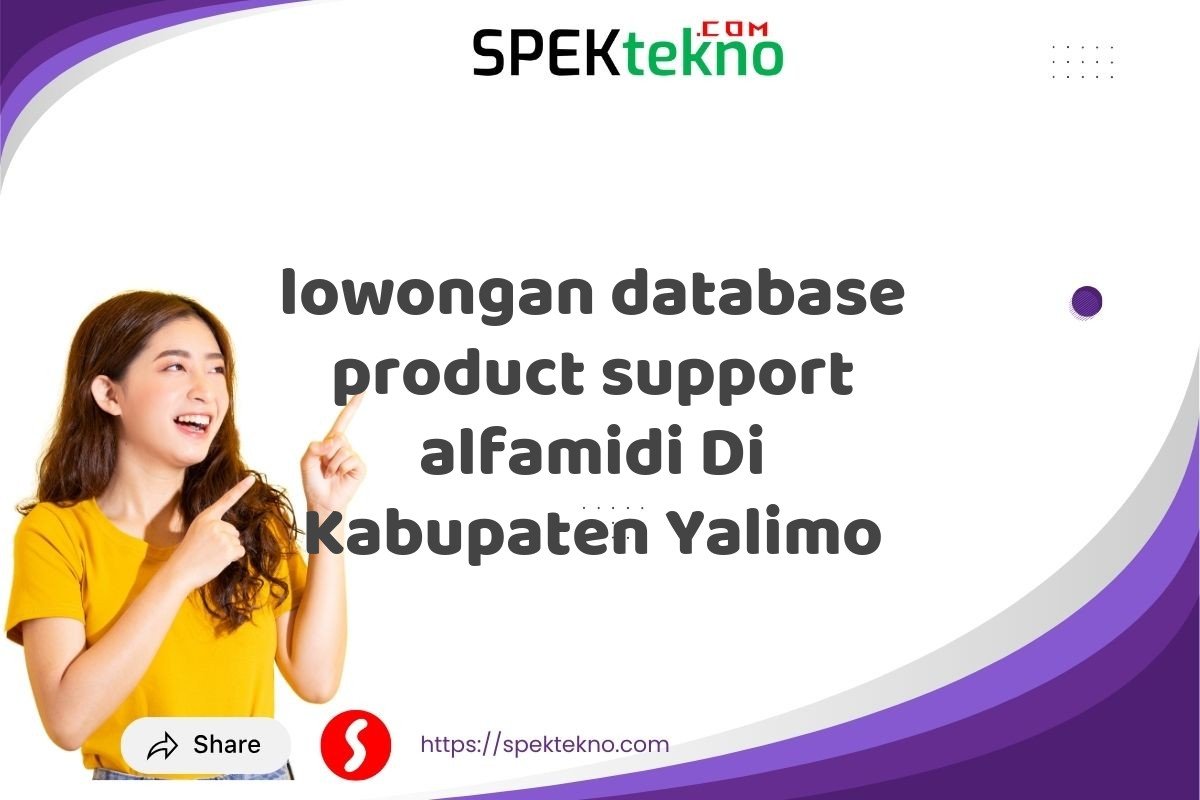 lowongan database product support alfamidi Di Kabupaten Yalimo