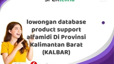 lowongan database product support alfamidi Di Provinsi Kalimantan Barat (KALBAR)