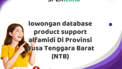 lowongan database product support alfamidi Di Provinsi Nusa Tenggara Barat (NTB)