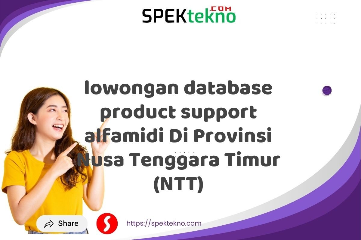 lowongan database product support alfamidi Di Provinsi Nusa Tenggara Timur (NTT)