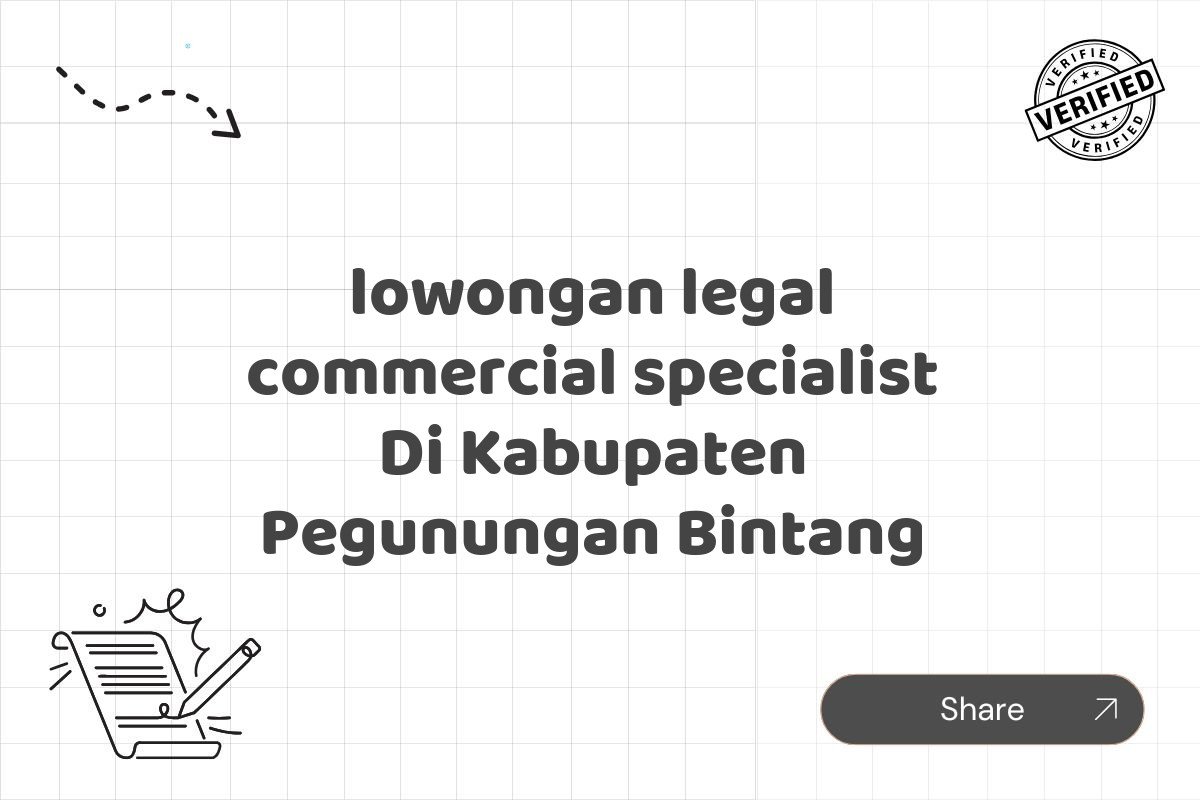 lowongan legal commercial specialist Di Kabupaten Pegunungan Bintang