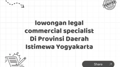 lowongan legal commercial specialist Di Provinsi Daerah Istimewa Yogyakarta
