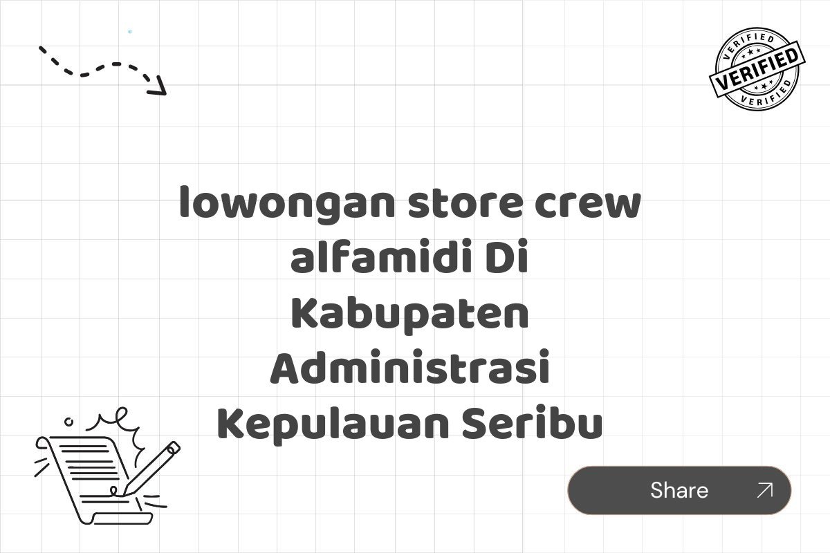 lowongan store crew alfamidi Di Kabupaten Administrasi Kepulauan Seribu