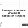 lowongan store crew alfamidi Di Kabupaten Rembang