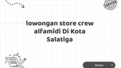 lowongan store crew alfamidi Di Kota Salatiga