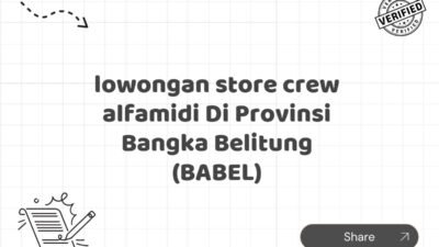 lowongan store crew alfamidi Di Provinsi Bangka Belitung (BABEL)
