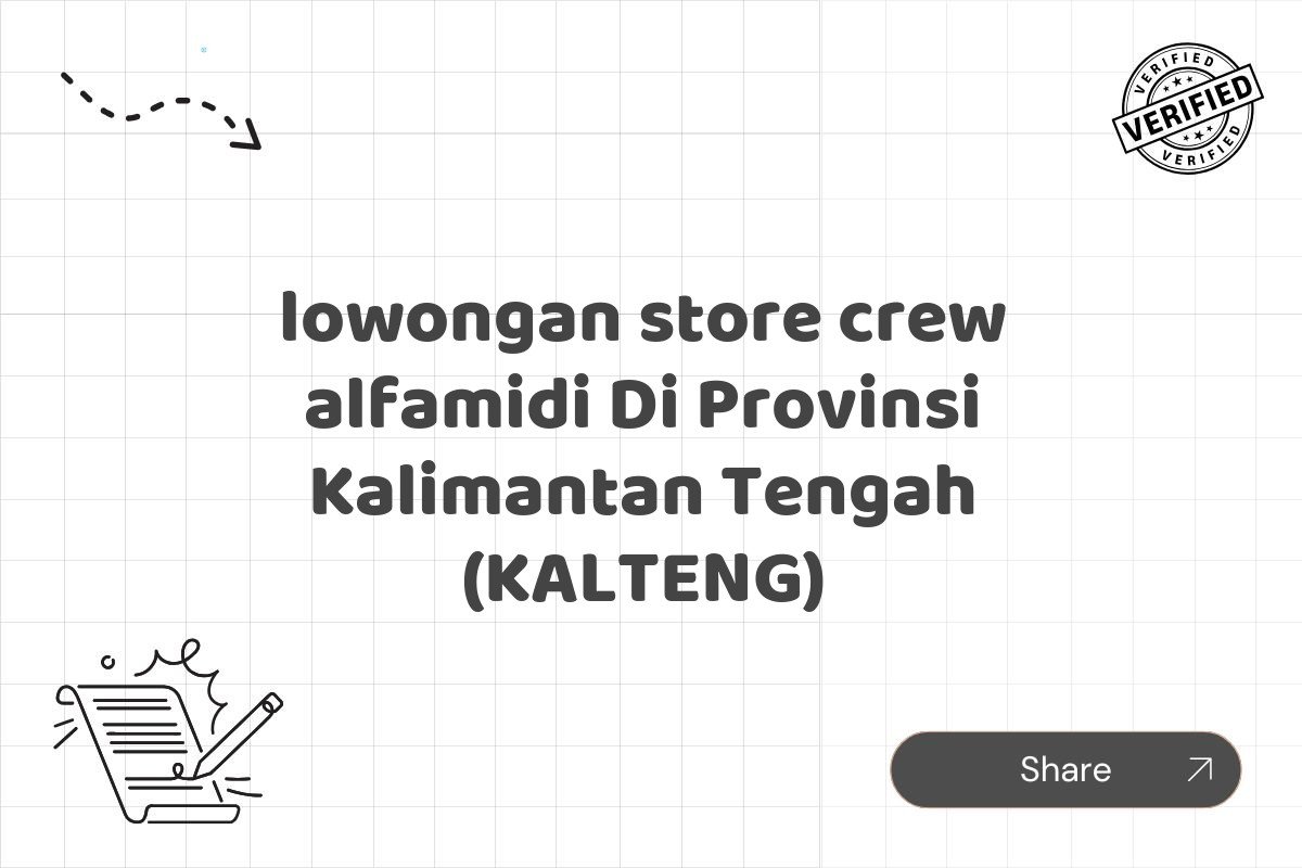 lowongan store crew alfamidi Di Provinsi Kalimantan Tengah (KALTENG)