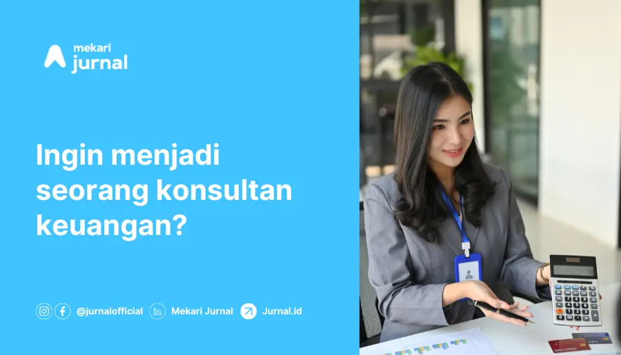 Rahasia Kaya Raya Konsultan Keuangan Terbaik untuk Anda