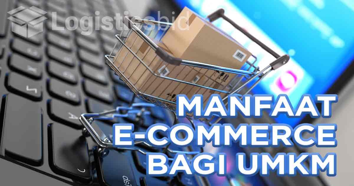 Manfaat E-Commerce Bagi Pelaku Usaha