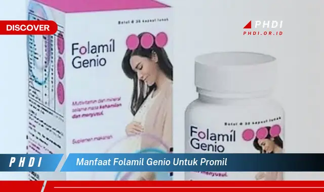 Manfaat Folamil Genio