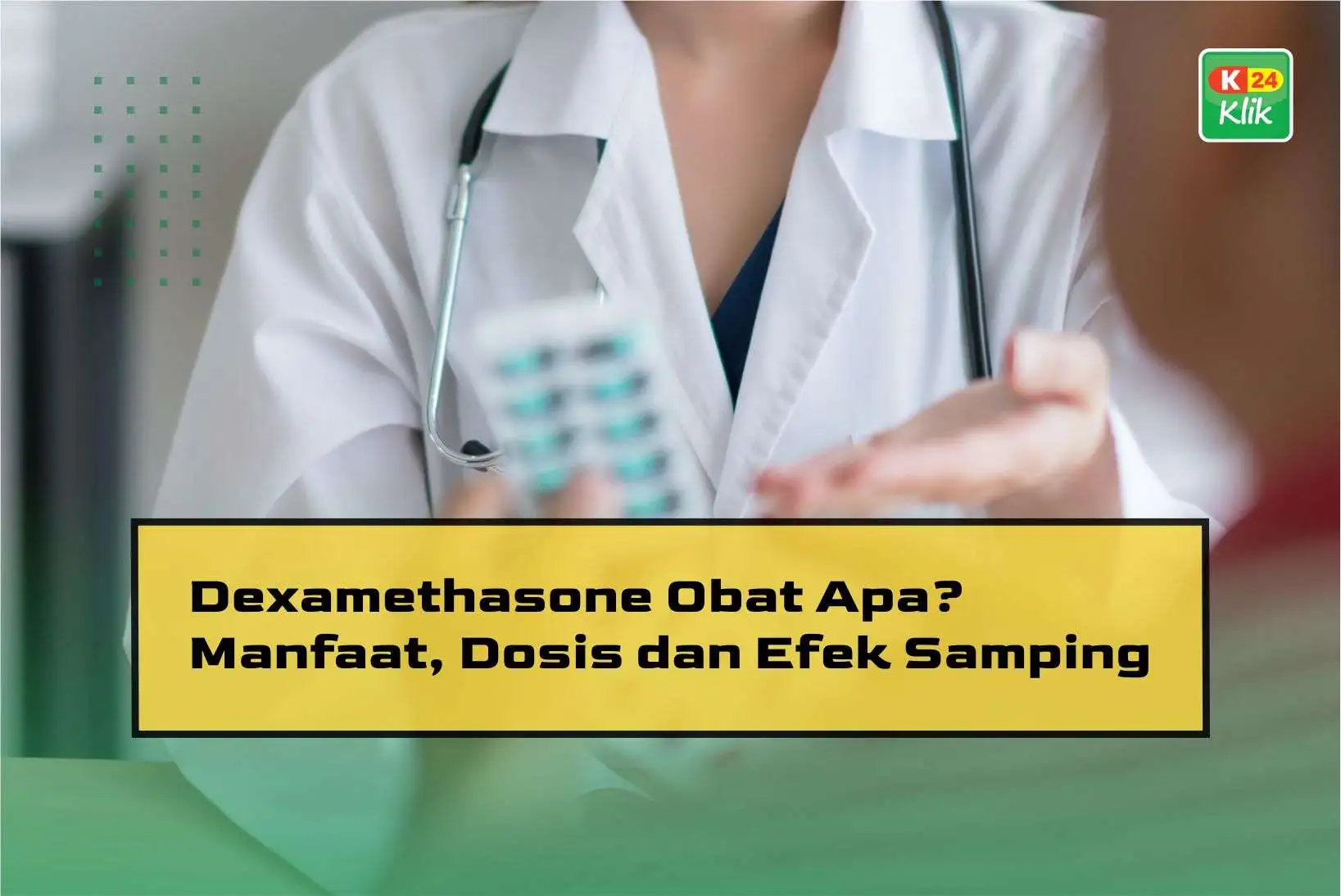Manfaat Obat Dexamethasone